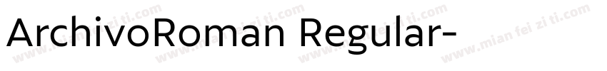 ArchivoRoman Regular字体转换